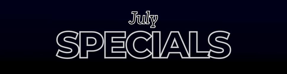 July Specials Banner